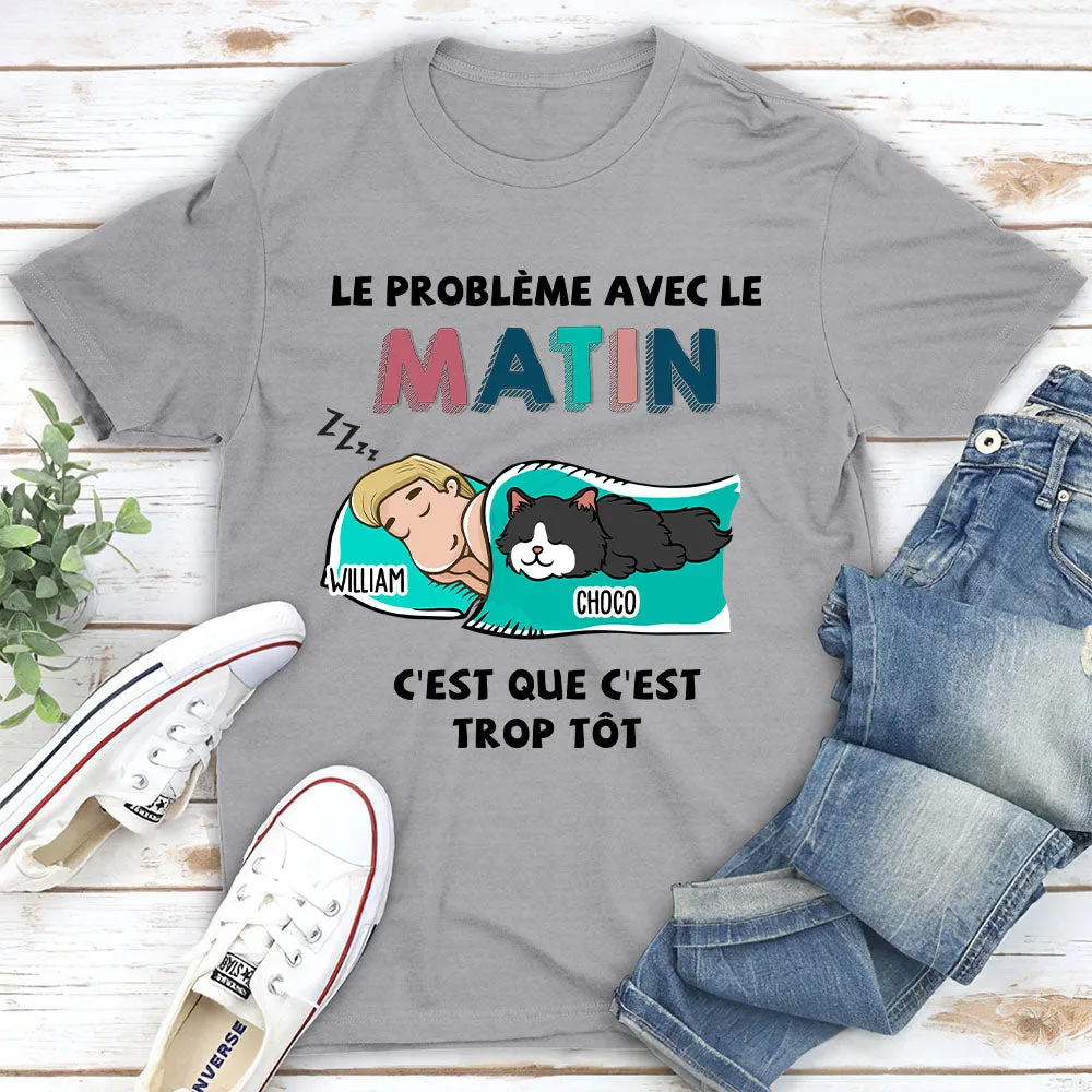 Customized Unisex Morning Problem T-shirt